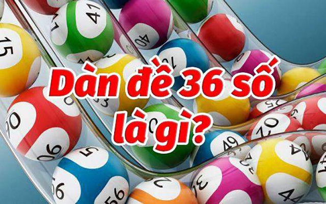 Dàn đề 36 số siêu chuẩn là gì?