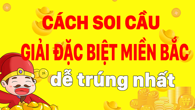 soi cầu độc thủ đề miền bắc chính xác nhất