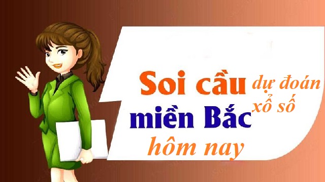 Soi cầu dự đoán xổ số miền bắc hôm nay