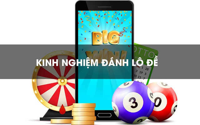 Thắng lớn với kinh nghiệm chơi dàn đề từ cao thủ